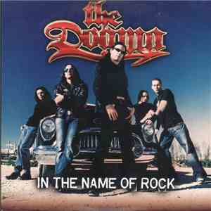 The Dogma - In The Name Of Rock download free