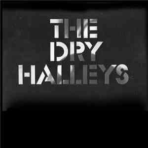The Dry Halleys - The Dry Halleys download free