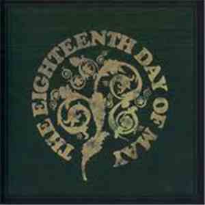 The Eighteenth Day Of May - The Eighteenth Day Of May download free