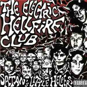 The Electric Hellfire Club - Satan's Little Helpers download free