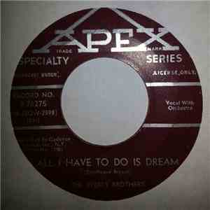 The Everly Brothers - All I Have To Do Is Dream / Claudette download free