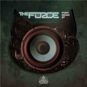 The Force  - Pussy Sound EP download free