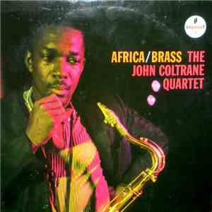 The John Coltrane Quartet - Africa / Brass download free