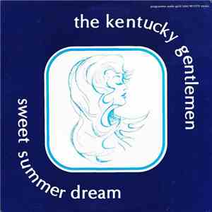 The Kentucky Gentlemen - Sweet Summer Dream download free