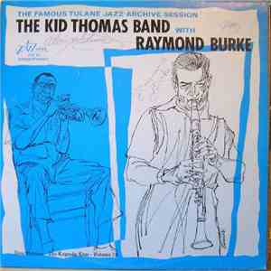 The Kid Thomas Band With Raymond Burke - The Famous Tulane Jazz Archive Session download free