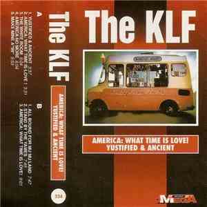 The KLF - Justified & Ancient / America: What Time Is Love? download free