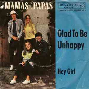 The Mamas & The Papas - Glad To Be Unhappy download free