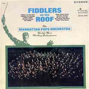The Manhattan Pops Orchestra - Fiddlers On The Roof download free