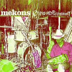 The Mekons - Crime And Punishment download free