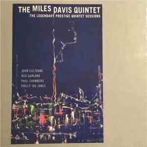 The Miles Davis Quintet - The Legendary Prestige Quintet Sessions download free