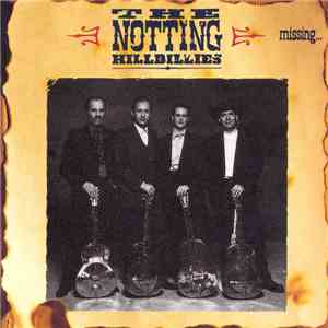 The Notting Hillbillies - Missing... Presumed Having A Good Time download free