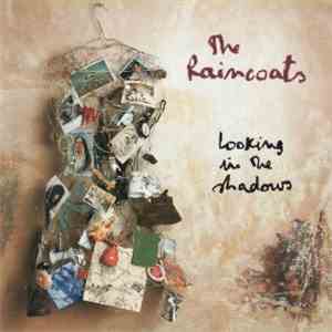 The Raincoats - Looking In The Shadows download free