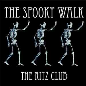 The Ritz Club - The Spooky Walk download free