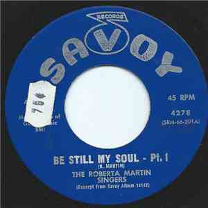 The Roberta Martin Singers - Be Still My Soul - Pt 1 and 2 download free