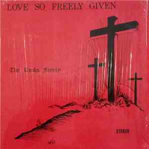 The Rooks Family - Love So Freely Given download free