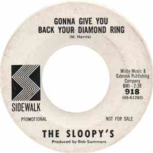 The Sloopy's - Gonna Give You Back Your Diamond Ring download free