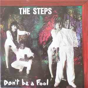 The Steps  - Don't Be A Fool download free