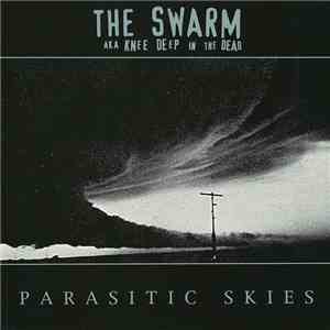 The Swarm  aka Knee Deep In The Dead - Parasitic Skies download free