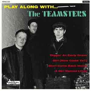 The Teamsters - Play Along With... download free