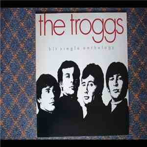 The Troggs - Hit Single Anthology download free