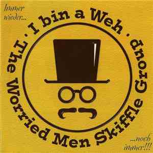 The Worried Men Skiffle Group - I Bin A Weh download free