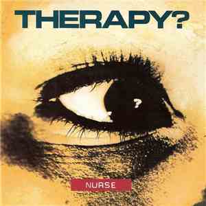 Therapy? - Nurse download free