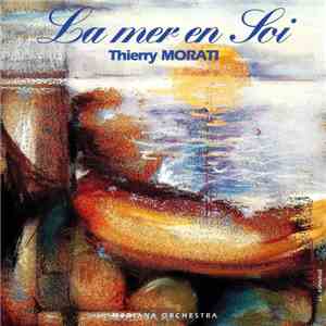 Thierry Morati - La Mer En Soi download free