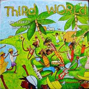 Third World - The Story's Been Told download free
