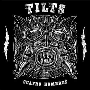 Tilts - Cuatro Hombres download free