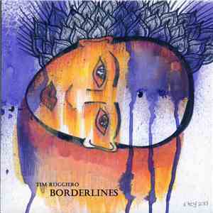 Tim Ruggerio - Borderlines download free