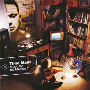 Timo Maas - Music For The Maases 2 download free