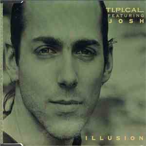 Ti.Pi.Cal. Featuring Josh - Illusion download free