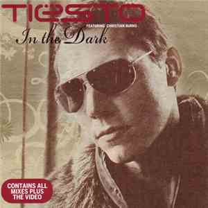 Tiësto Featuring Christian Burns - In The Dark download free
