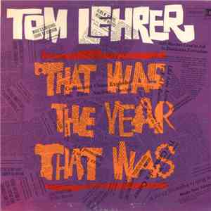 Tom Lehrer - That Was The Year That Was download free