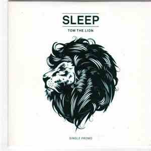 Tom The Lion - Sleep download free