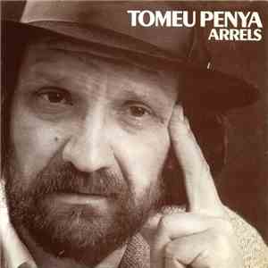 Tomeu Penya - Arrels download free