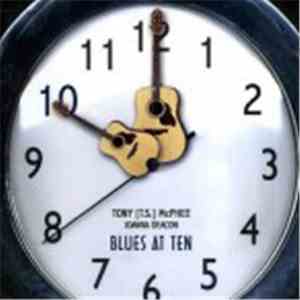 Tony McPhee with Joanna Deacon - Blues at Ten download free