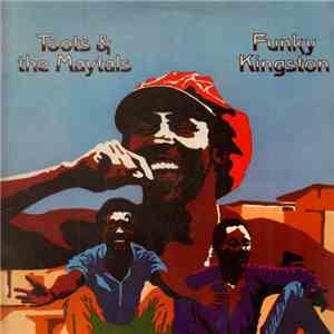 Toots & The Maytals - Funky Kingston download free