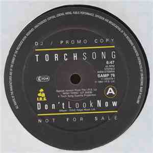 Torch Song - Don't Look Now / Sweet Thing download free