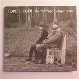 Tore Berger - Stora Frågor - Inga Svar download free