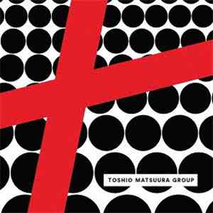 Toshio Matsuura Group - Loveplaydance download free