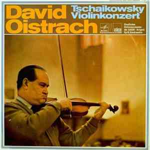 Tschaikowsky / David Oistrach, Kyrill Kondraschin, Staatliches Sinfonieorchester Der UdSSR - Violinkonzert download mp3 flac