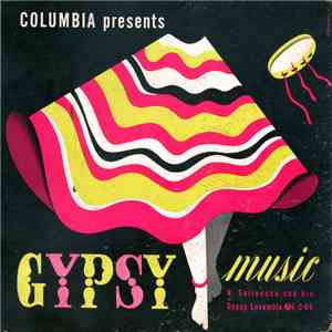 V. Selinescu And His Gypsy Ensemble - Columbia Presents Gypsy Music download free