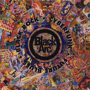 Various - Black Arc: Black Rock • Cyberfunk • Future Blues download free