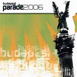 Various - Budapest Parádé 2006 download free