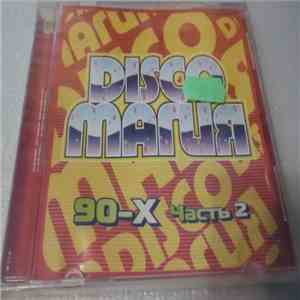 Various - Disco Магия 90-х Часть 2 download free