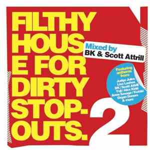 Various - Filthy House For Dirty Stop-Outs 2 download free