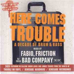 Various - Here Comes Trouble - A Decade Of Drum & Bass download free
