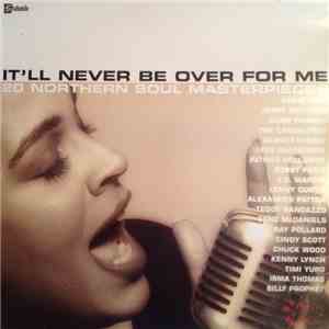 Various - It'll Never Be Over For Me download free