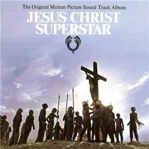 Various - Jesus Christ Superstar (The Original Motion Picture Soundtrack Album) download free